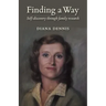 Finding a Way: Self-discovery through family research