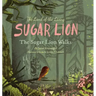 The Land of the Living Sugar Lion: The Sugar Lion Walks
