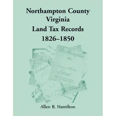 Northampton County, Virginia Land Tax Records, 1826-1850