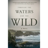 Through the Waters and the Wild