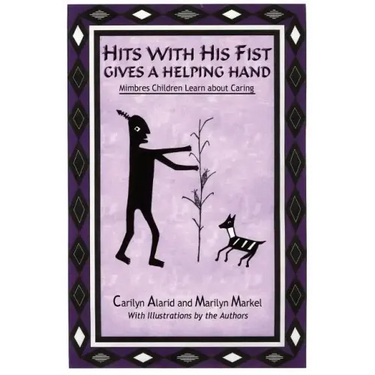 Hits with His Fist Gives a Helping Hand: Mimbres Children Learn about Caring