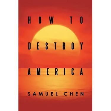 How to Destroy America