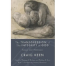 The Transgression of the Integrity of God: Essays and Addresses