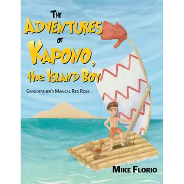 The Adventures of Kapono, the Island Boy
