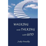 Walking and Talking with God