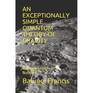 An Exceptionally Simple Quantum Theory of Gravity: Quatum Gravity in a Nutshell