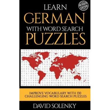 Learn German with Word Search Puzzles: Learn German Language Vocabulary with Challenging Word Find Puzzles for All Ages