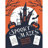Spooky Mazes Challenging Puzzles for Kids & Adults: 30 Spooky Halloween Maze Puzzles Book Games