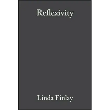 Reflexivity: A Practical Guide for Researchers in Health and Social Sciences
