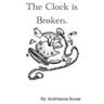 The Clock is Broken