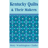 Kentucky Quilts and Their Makers