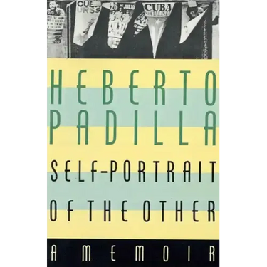 Self-Portrait of the Other: A Memoir