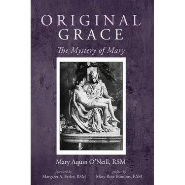 Original Grace: The Mystery of Mary