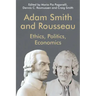 Adam Smith and Rousseau: Ethics, Politics, Economics