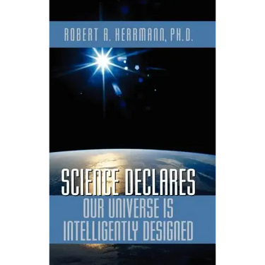 Science Declares Our Universe IS Intelligently Designed