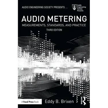 Audio Metering: Measurements, Standards and Practice