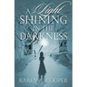 A Light Shining In The Darkness