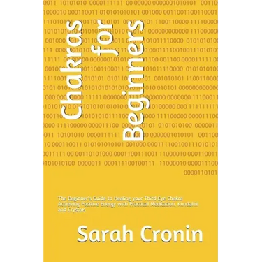 Chakras for Beginners: The Beginner's Guide to Healing your Third Eye Chakra Achieving Positive Energy with Practical Meditation, Kundalini and Crysta