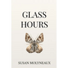 Glass Hours
