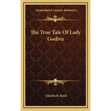 The True Tale of Lady Godiva