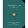 Zarathushtra and the Greeks