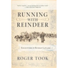 Running with Reindeer: Encounters in Russian Lapland