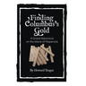 Finding Columbus's Gold: A Grand Adventure on the Island of Hispaniola