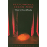 Performance Degree Zero: Roland Barthes and Theatre