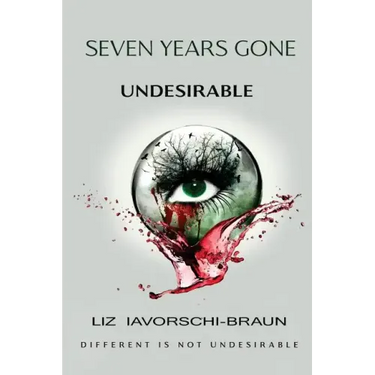 Seven Years Gone: Undesirable