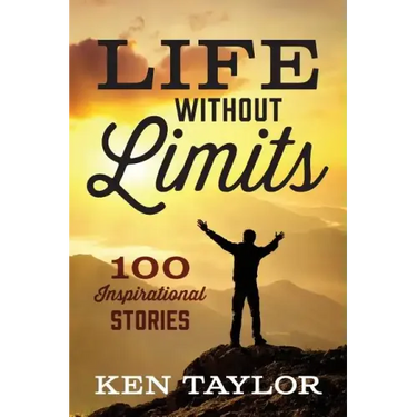Life Without Limits: 100 Inspirational Stories