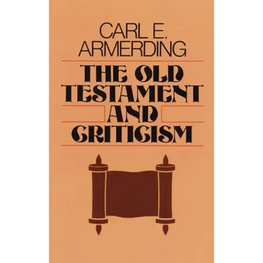 The Old Testament and Criticism