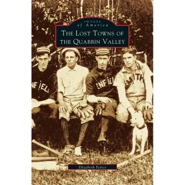 Lost Towns of Quabbin Valley
