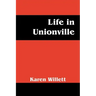 Life in Unionville
