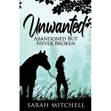 Unwanted: Abandoned But Never Broken