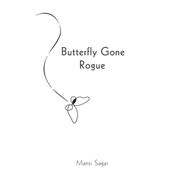 Butterfly Gone Rogue
