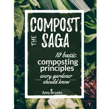 The Compost Saga: 10 Basic Composting Principles Every Gardener Should Know (No-Waste Guide)