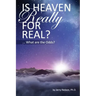 Is Heaven Really For Real?: What are the Odds?
