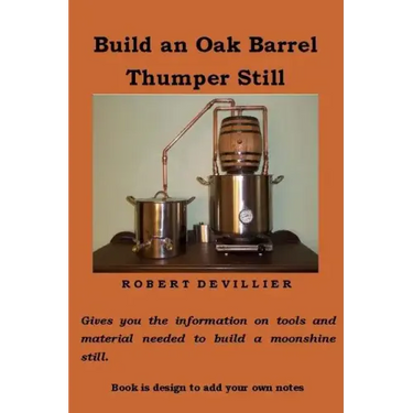Build an Oak Barrel Thumper Still