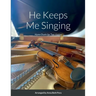 He Keeps Me Singing: Hymn Duets for Two Violins
