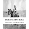 The Border and the Buffalo: An Untold Story of the Southwest Plains