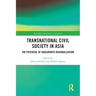 Transnational Civil Society in Asia: The Potential of Grassroots Regionalization