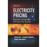 Electricity Pricing: Regulated, Deregulated and Smart Grid Systems