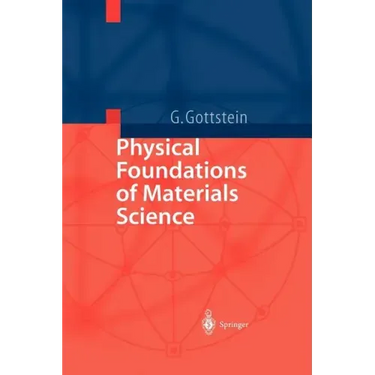 Physical Foundations of Materials Science