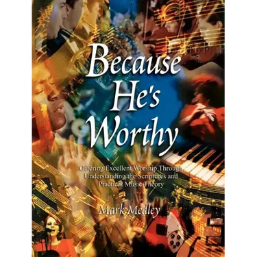 Because He's Worthy