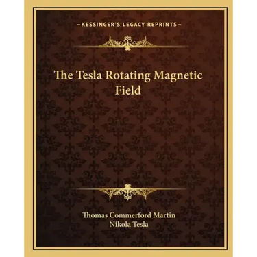 The Tesla Rotating Magnetic Field