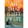All That Is Left of Life
