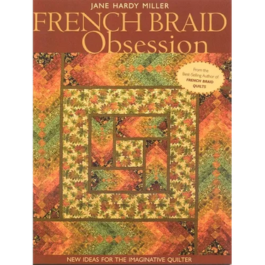 French Braid Obsession-Print-On-Demand-Edition: New Ideas for the Imaginative Quilter