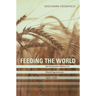 Feeding the World: An Economic History of Agriculture, 1800-2000