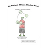 An Ancient African Wisdom Book: Commentary on The Instruction of Ptahhotep