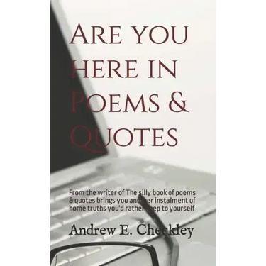 Are you here in Poems & Quotes